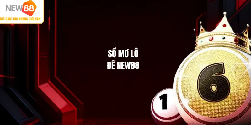 Sổ mơ lô đề NEW88
